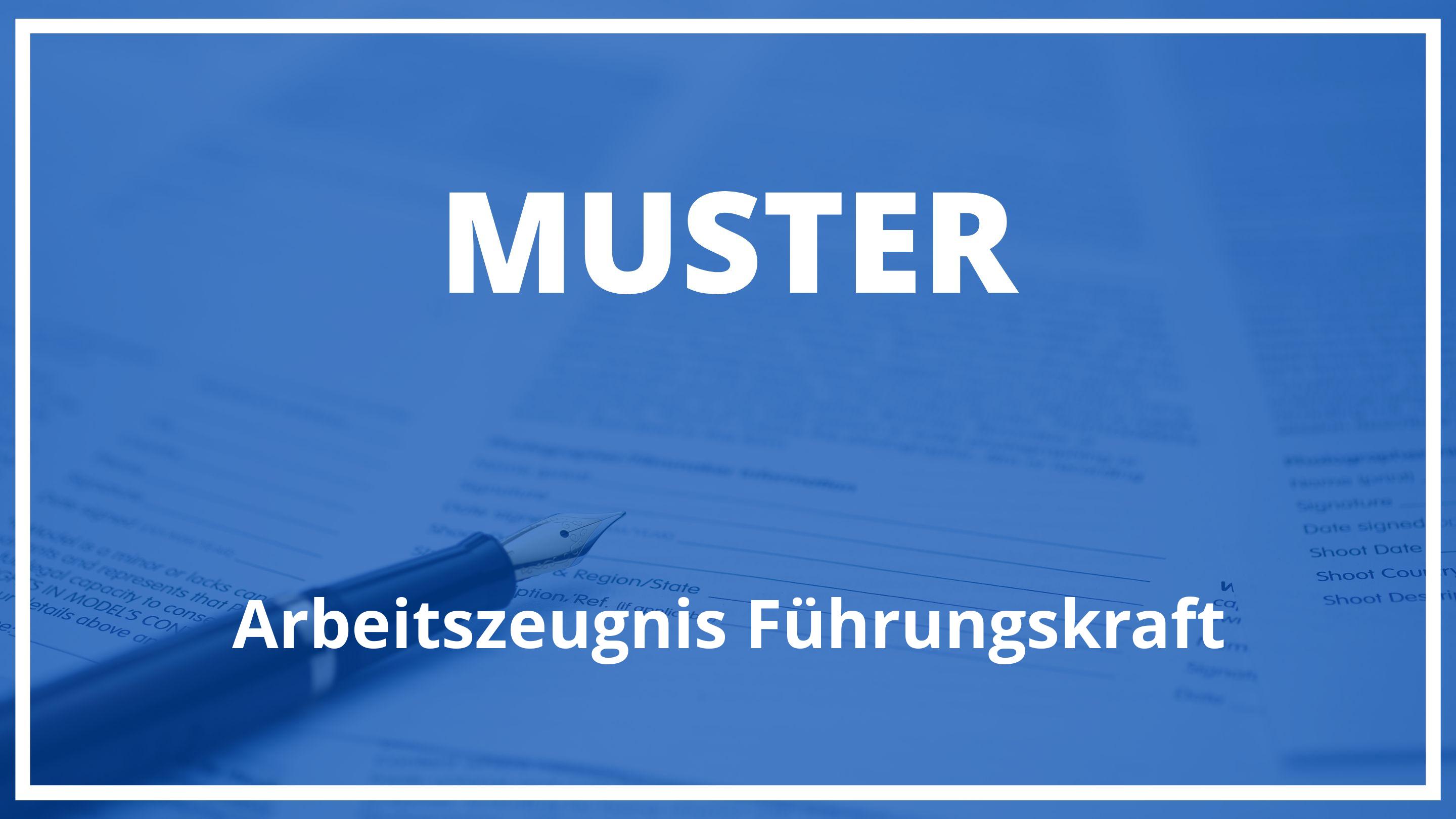 Arbeitszeugnis Führungskraft Muster