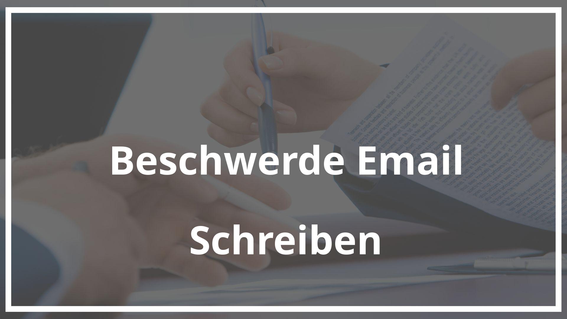 Beschwerde Email Schreiben